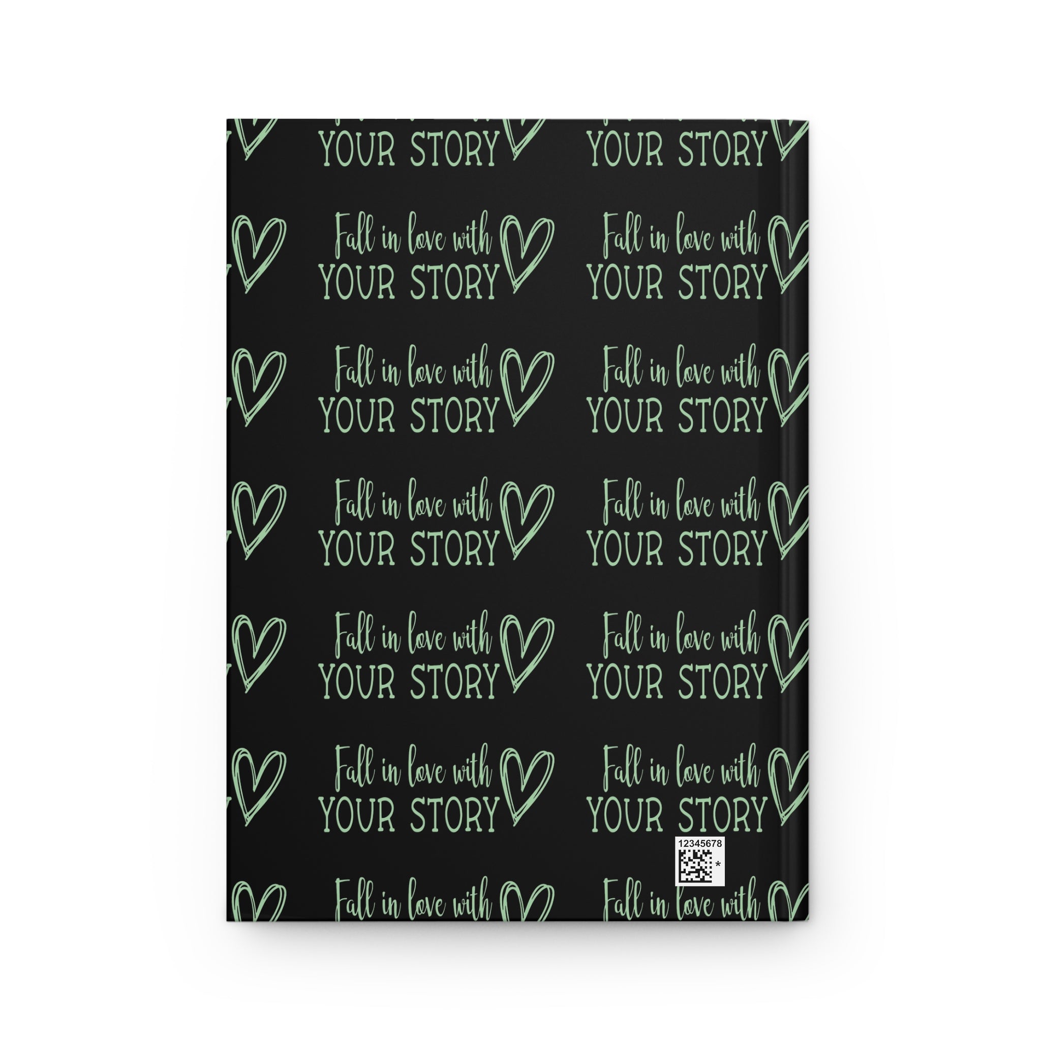 Hardcover Journal — "Fall in Love With Your Story" Inspirational Notebook